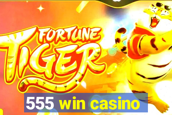 555 win casino